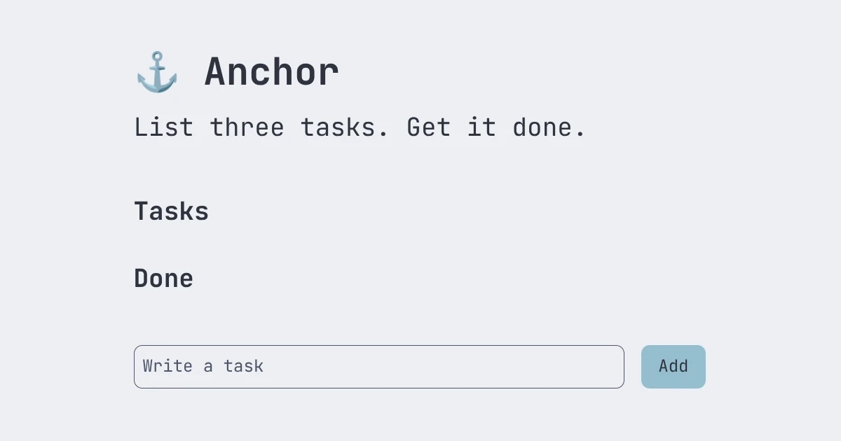 anchor list three tasks get it done